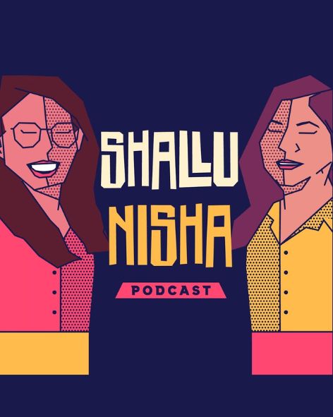 Shalu Nisha Podcast